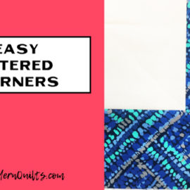 Sew Modern Quilts - Easy Mitered Corners