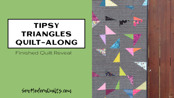 Tipsy Triangles Quilt-Along with Amy Ellis; A Finished Quilt!